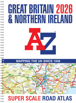 Great Britain a-Z Super Scale Road Atlas 2026 (A3 Spiral)