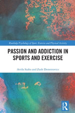 Passion and Addiction in Sports and Exercise