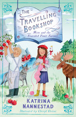 Mim and the Frazzled Fruit Farmer (The Travelling Bookshop, #7): The final book in the award-winning children's fiction series for budding book lovers, from the author of WE ARE WOLVES