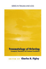Traumatology of grieving