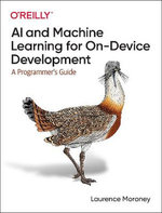 AI and Machine Learning for on-Device Development