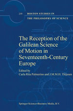 The Reception of the Galilean Science of Motion in Seventeenth-Century Europe