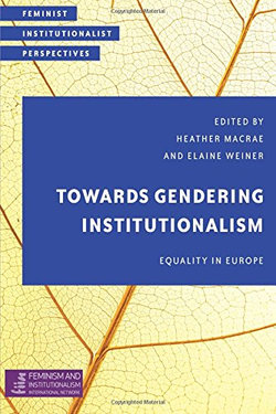 Towards Gendering Institutionalism