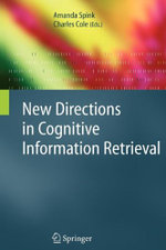 New Directions in Cognitive Information Retrieval