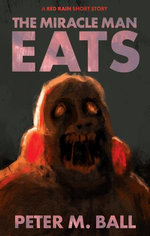 The Miracle Man Eats