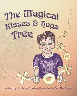 The Magical Kisses and Hugs Tree The Magical Kisses and Hugs Tree