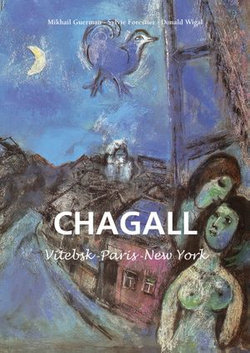 Marc Chagall - Vitebsk -París -New York Marc Chagall - Vitebsk -París -New York