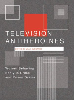 Television Antiheroines
