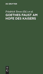 Goethes Faust Am Hofe des Kaisers