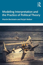 Interpretive Methods and the Study of History of Political Thought