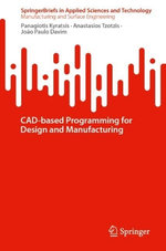 CAD-based Programming for Design and Manufacturing