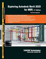 Exploring Autodesk Revit 2025 for MEP, 11th Edition