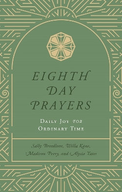 Eighth Day Prayers (Volume 3)