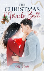 The Christmas Miracle Bell: A Clean & Wholesome Romance Small Town Romance