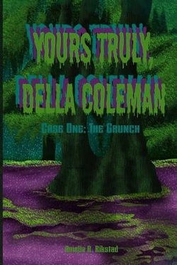 Yours Truly, Della Coleman