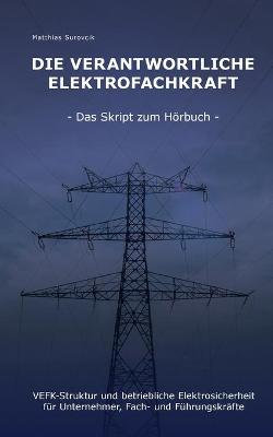 Die Verantwortliche Elektrofachkraft