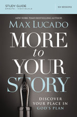 More to Your Story Study Guide
