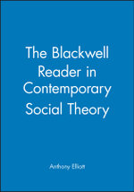 The Blackwell Reader in Contemporary Social Theory