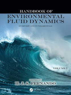 Handbook of Environmental Fluid Dynamics, Volume One Handbook of Environmental Fluid Dynamics, Volume One