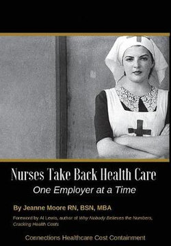 Nurses Take Back Health Care One Employer at a Time