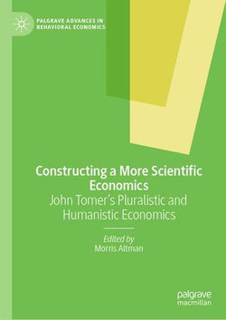 Constructing a More Scientific Economics