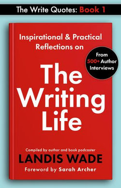 The Write Quotes: The Writing Life