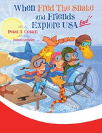 When Fred the Snake and Friends Explore USA East