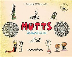 Mutts Moments Mutts Moments