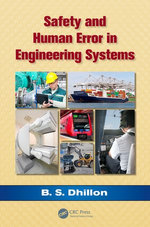 Safety and Human Error in Engineering Systems Safety and Human Error in Engineering Systems