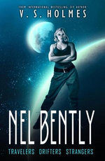 Nel Bently Box Set Books 1-3 (Travelers, Drifters, Strangers)