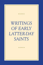 Writings of Early Latter-day Saints