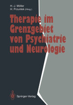 Therapie im Grenzgebiet von Psychiatrie und Neurologie