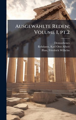 Ausgewaehlte Reden; Volume 1, pt.2
