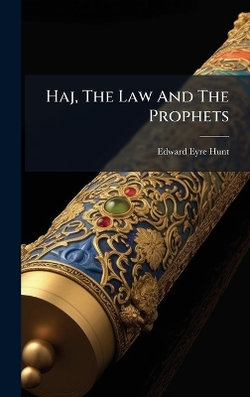 Haj, The Law And The Prophets