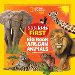 National Geographic Little Kids First Big Book of African Animals