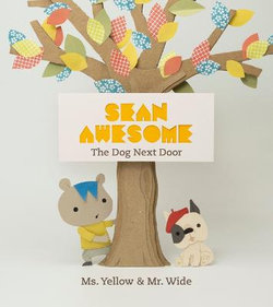 Sean Awesome: The Dog Next Door