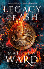 Legacy Trilogy : Legacy of Ash
