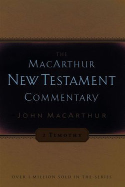 2 Timothy MacArthur New Testament Commentary