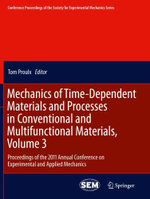Mechanics of Time-Dependent Materials and Processes in Conventional and Multifunctional Materials, Volume 3