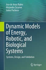 Dynamic Models of Energy, Robotic, and Biological Systems