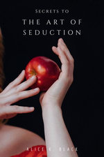 Secrets to the Art of Seduction