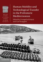 Human Mobility and Technological Transfer in the Prehistoric Mediterranean