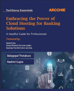 Embracing the Power of Cloud Hosting for Banking Solutions (Edition1st Edition) Embracing the Power of Cloud Hosting for Banking Solutions (Edition1st Edition)