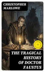 The Tragical History of Doctor Faustus