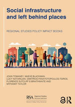 Social infrastructure and left behind places Social infrastructure and left behind places