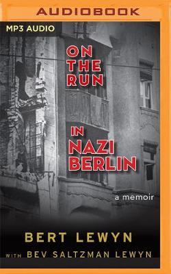 On the Run in Nazi Berlin