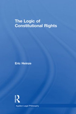 The Logic of Constitutional Rights The Logic of Constitutional Rights