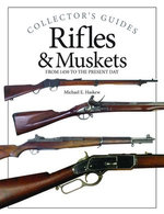 Rifles and Muskets