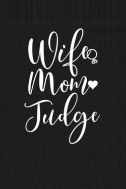 Wife Mom Judge