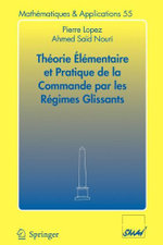 Theorie elementaire et pratique de la commande par les regimes glissants